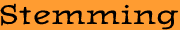 Stemming